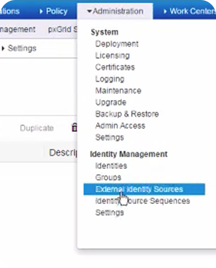 ISE console: the Administration menu, with External Identity Sources selected under Identity Management.